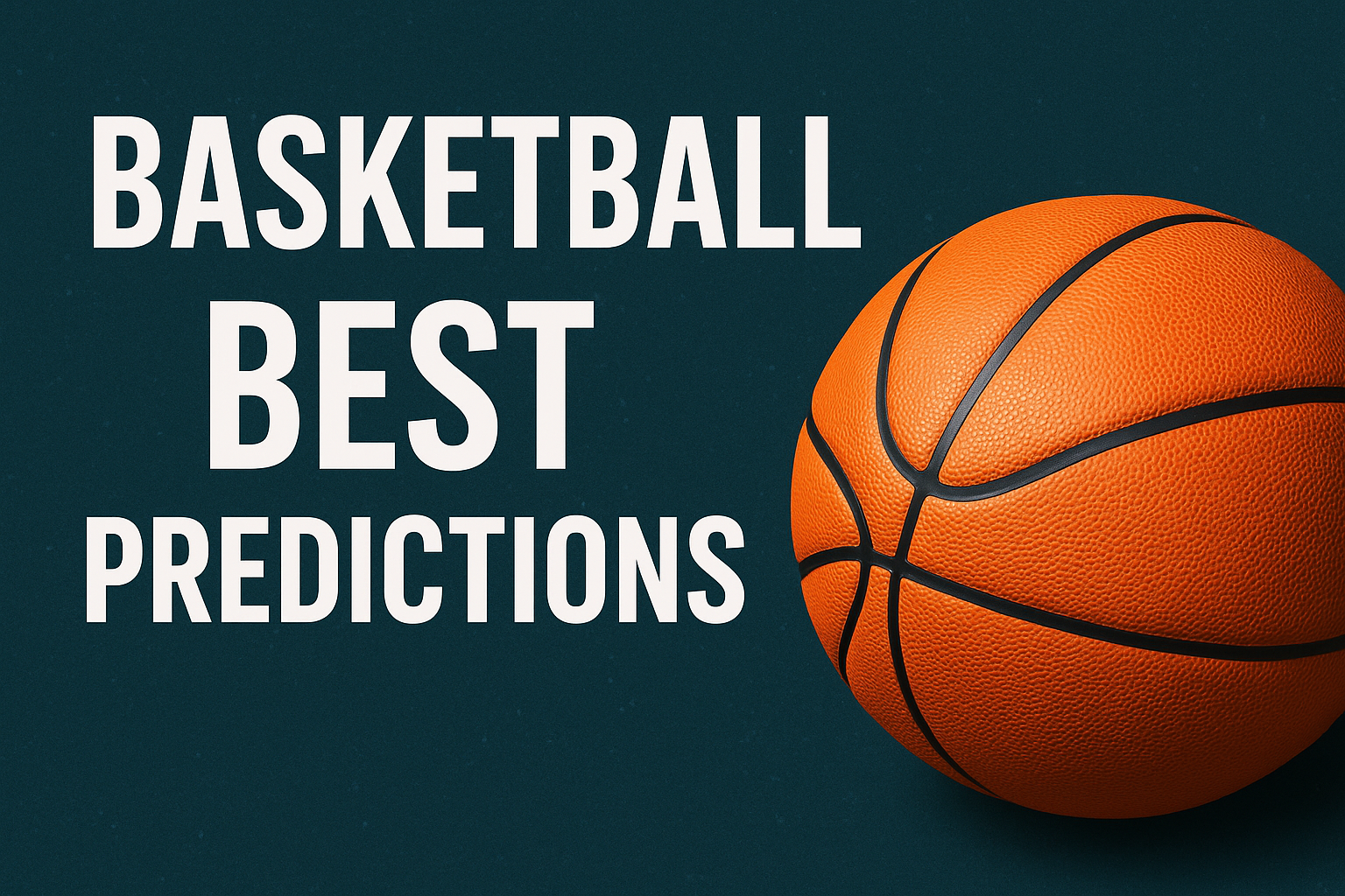 Basketball Best Predictions Today